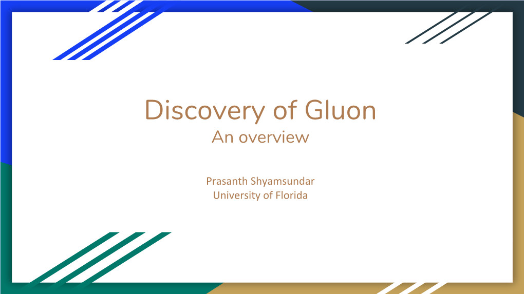 Prasanth Shyamsundar, Discovery of Gluon