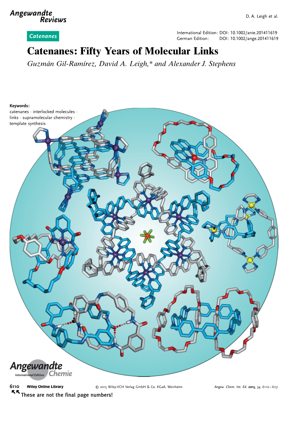 Catenanes German Edition: DOI: 10.1002/Ange.201411619 Catenanes: Fifty Years of Molecular Links Guzm�N Gil-Ram�Rez, David A