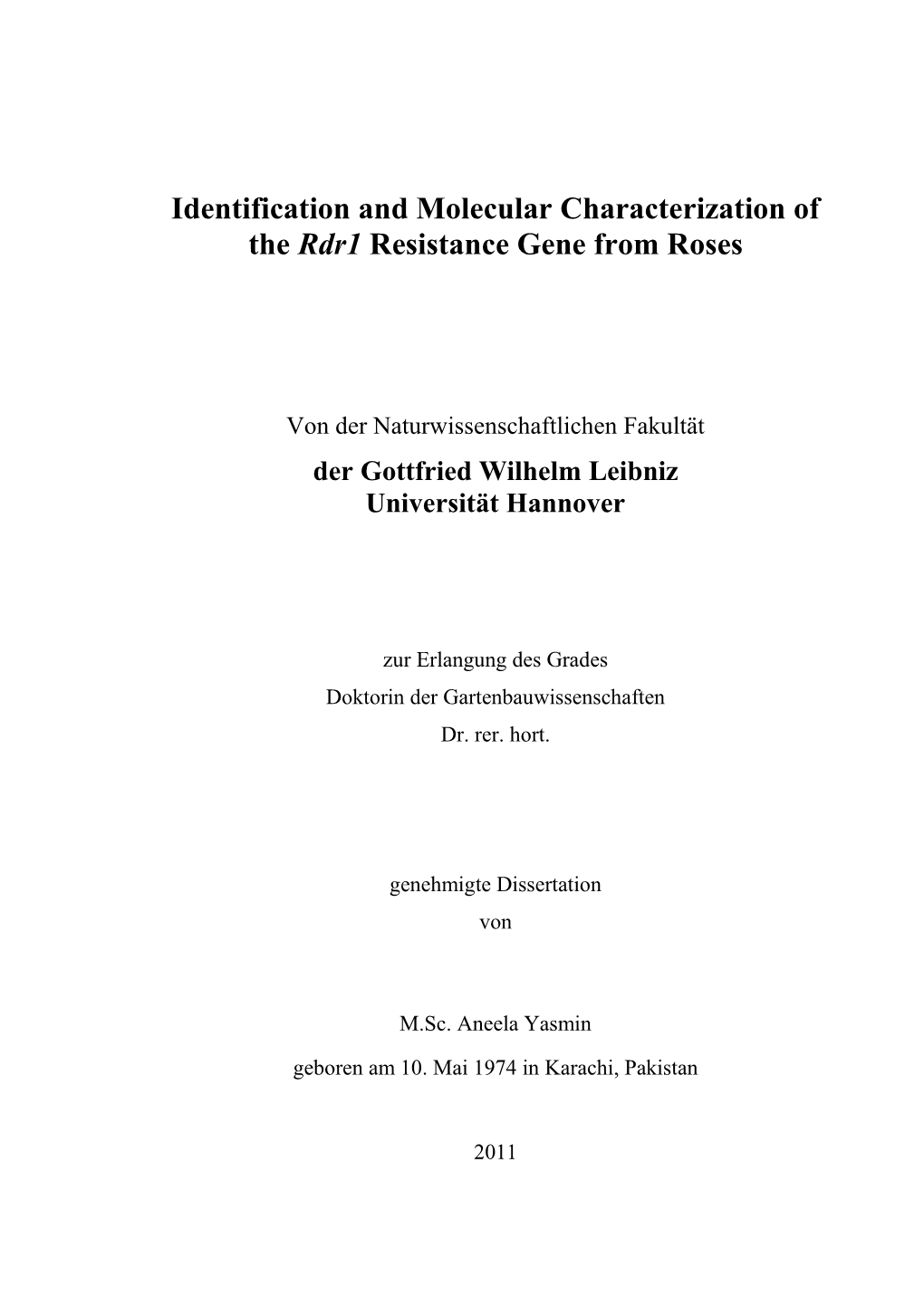 Identification and Molecular Characterization of the Rdr1 Resistance Gene from Roses