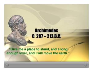 Archimedes C. 287 – 212 BC