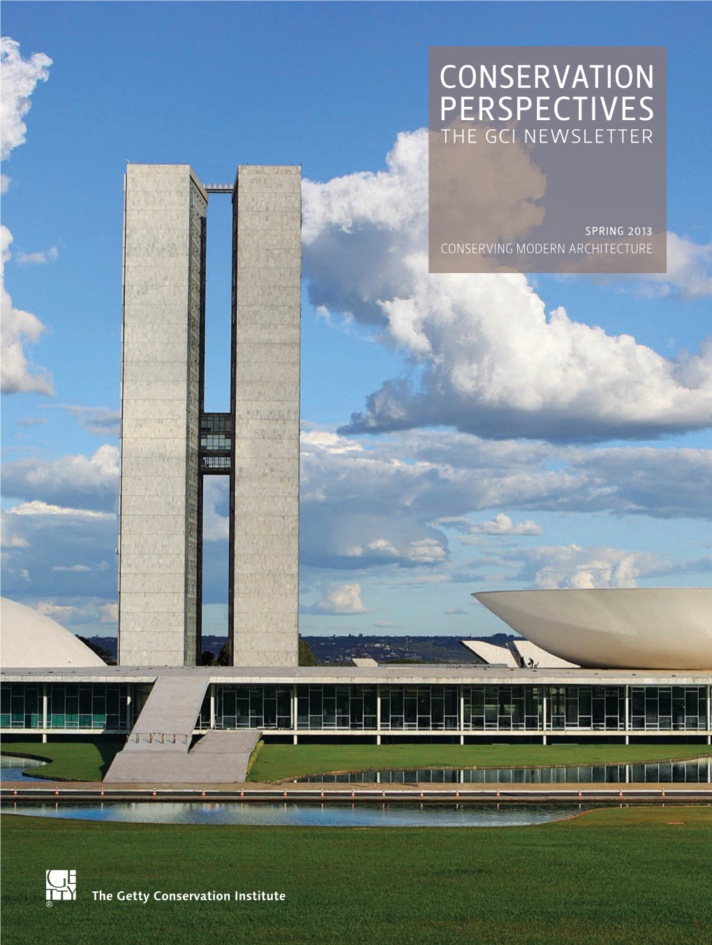 Conserving Modern Architecture Issue. Spring 2013 (PDF Edition)