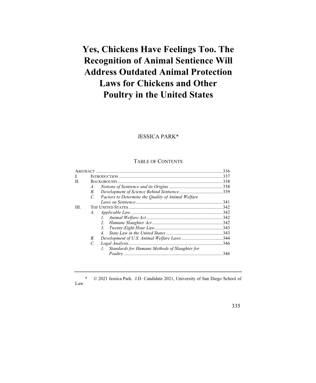 Yes, Chickens Have Feelings Too. the Recognition of Animal Sentience Will Address Outdated Animal Protection Laws for Chickens and Other Poultry in the United States