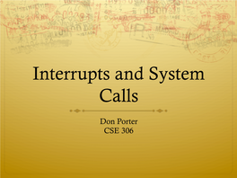 Interrupts and System Calls