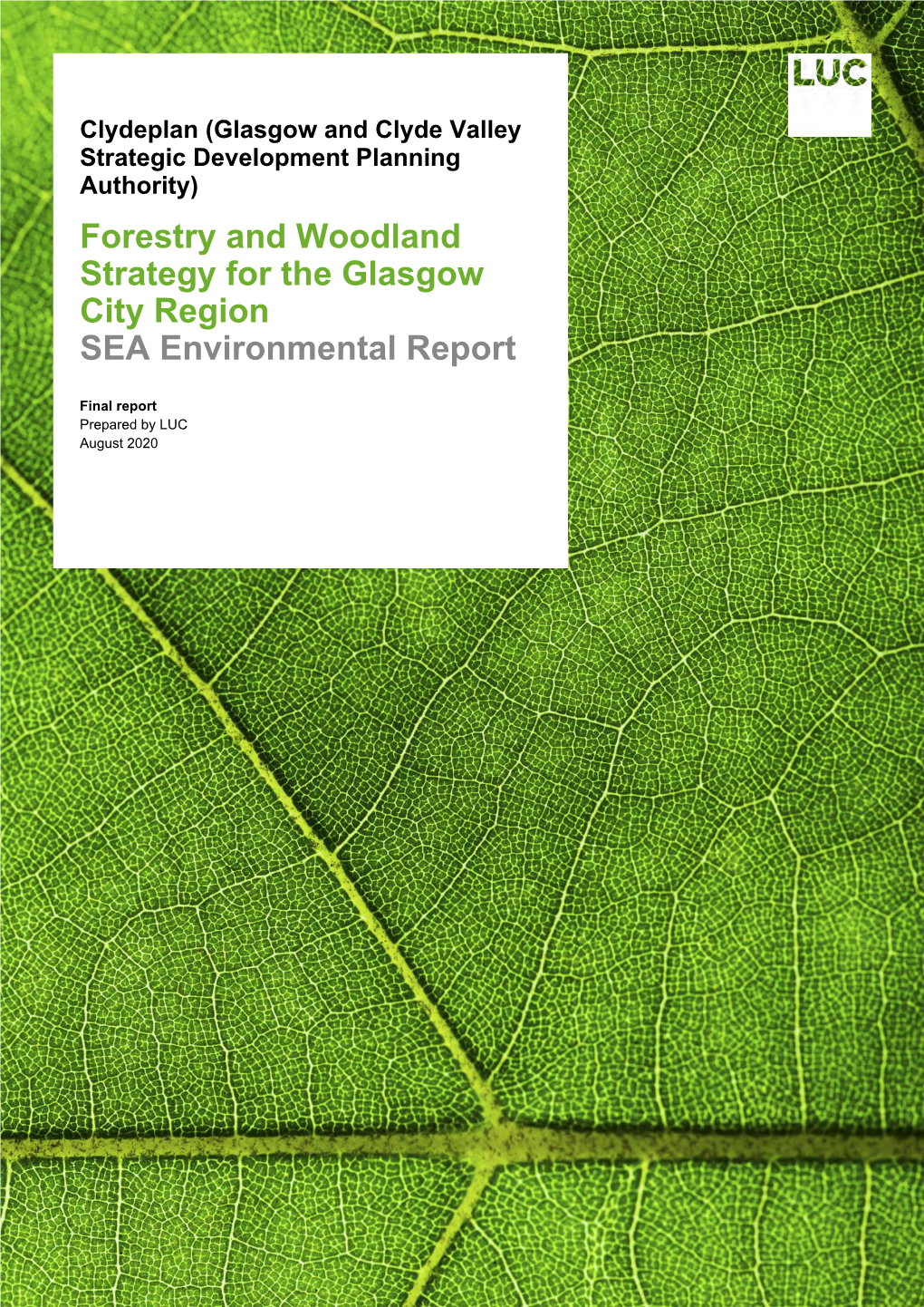 Forestry and Woodland Strategy for the Glasgow City Region X SEA Environmental Report
