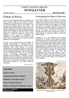 CHRIST CHURCH LIBRARY NEWSLETTER Volume 3, Issue 1 Michaelmas 2006 Culture in Pieces Cataloguing the Music Collection
