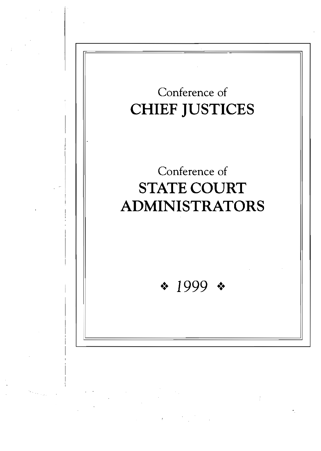 Chief Justices State Court Administrators