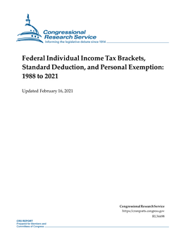 Federal Individual Income Tax Brackets, Standard Deduction, and Personal Exemption: 1988 to 2021