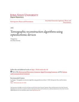 Tomographic Reconstruction Algorithms Using Optoelectronic Devices Tongxin Lu Iowa State University