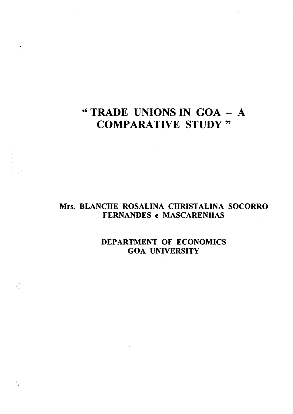 " Trade Unions in Goa - a Comparative Study "