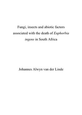Fungi, Insects and Abiotic Factors Associated with the Death of Euphorbia Ingens in South Africa