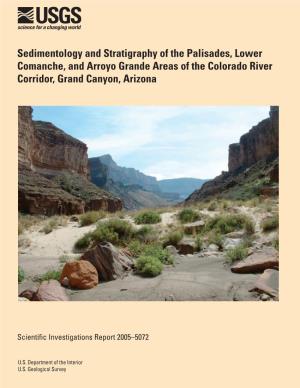 Sedimentology and Stratigraphy of the Palisades, Lower Comanche, and Arroyo Grande Areas of the Colorado River Corridor, Grand Canyon, Arizona