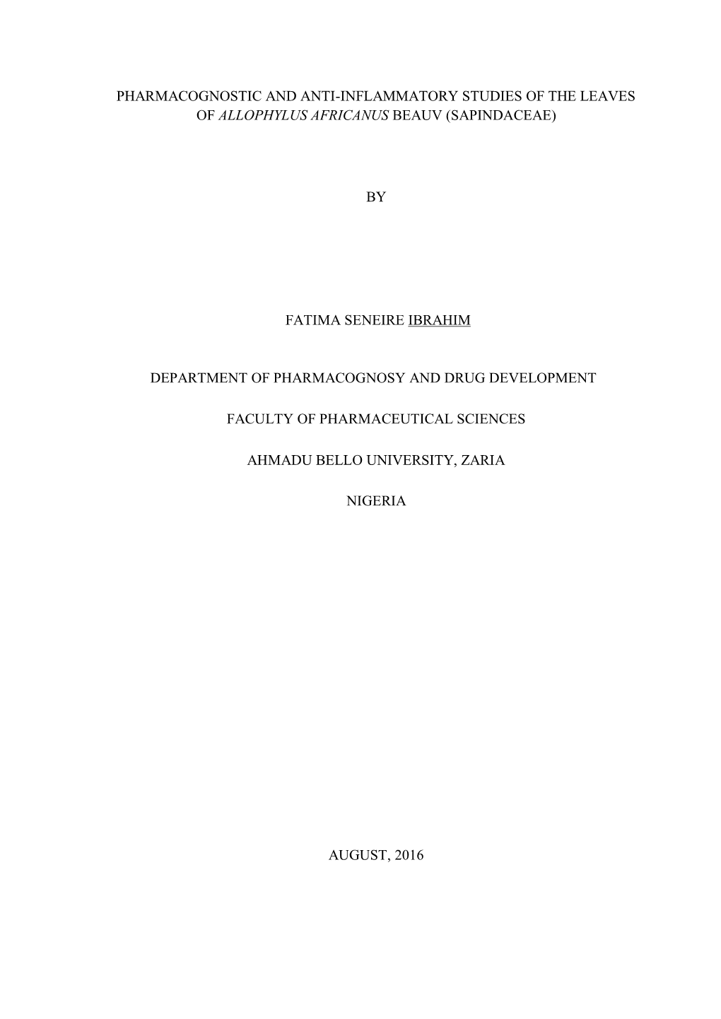 Pharmacognostic and Anti-Inflammatory Studies of the Leaves of Allophylus Africanus Beauv (Sapindaceae) by Fatima Seneire Ib