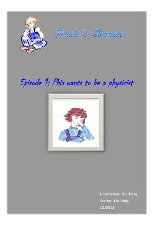 Episode 1: Phis Wants to Be a Physicist