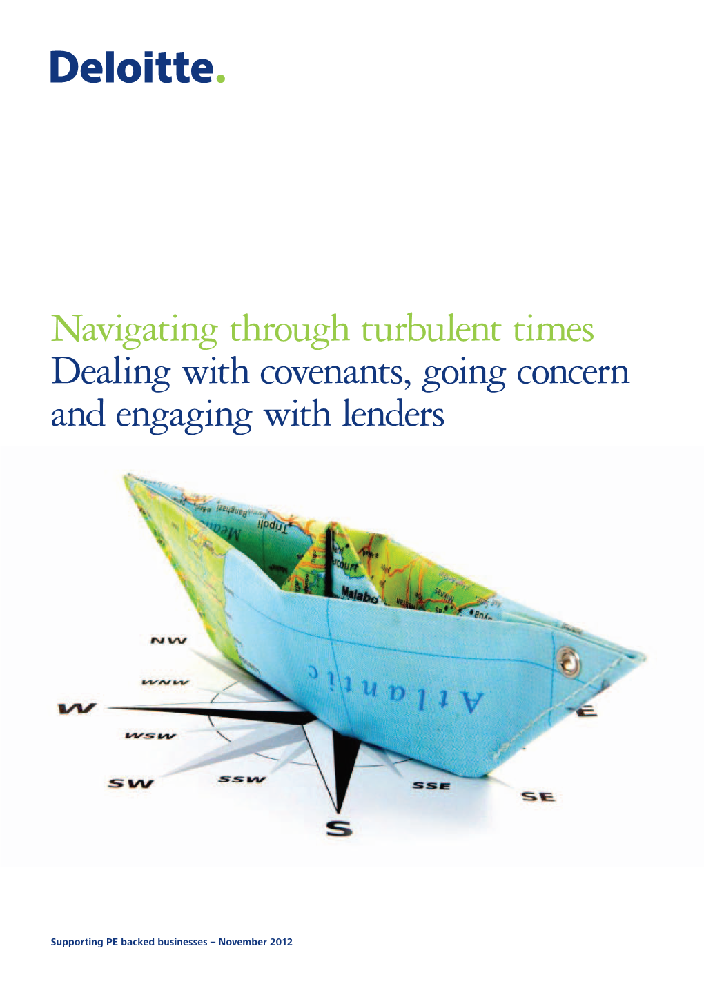 Navigating Through Turbulent Times Dealing with Covenants, Going Concern and Engaging with Lenders