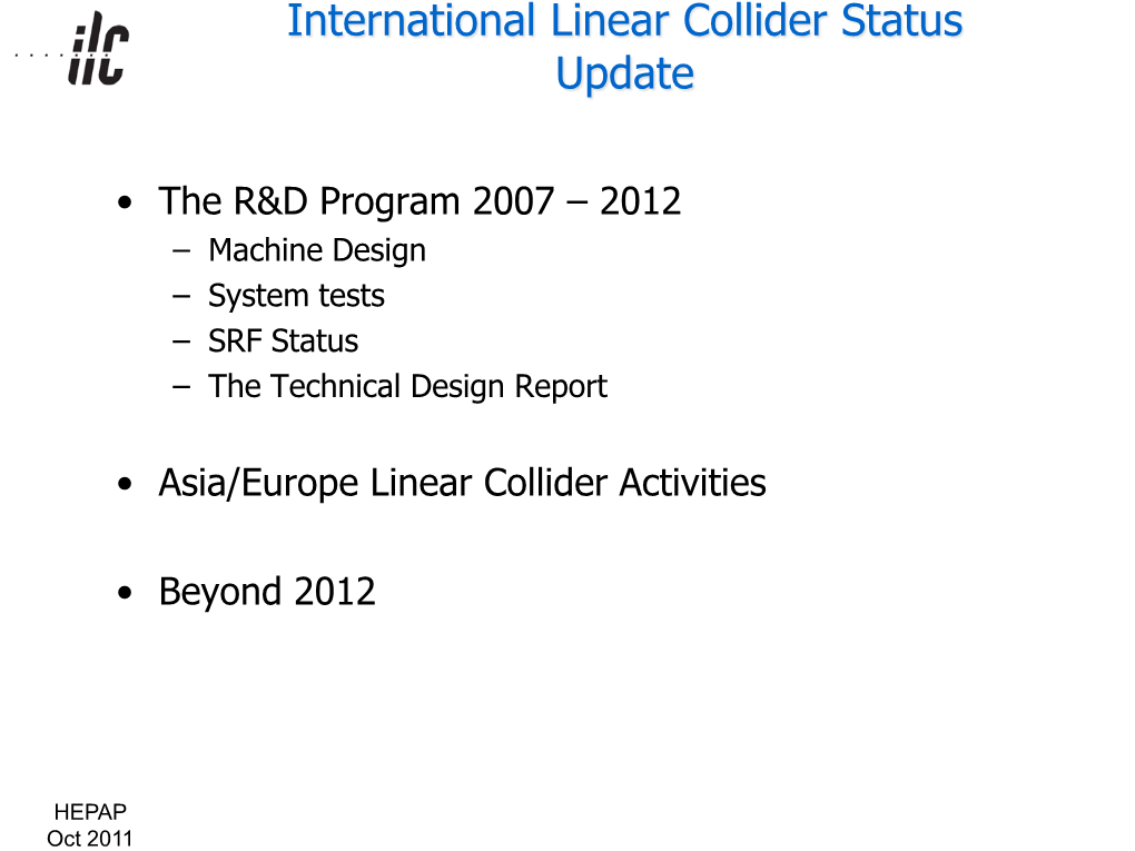 International Linear Collider Status Update