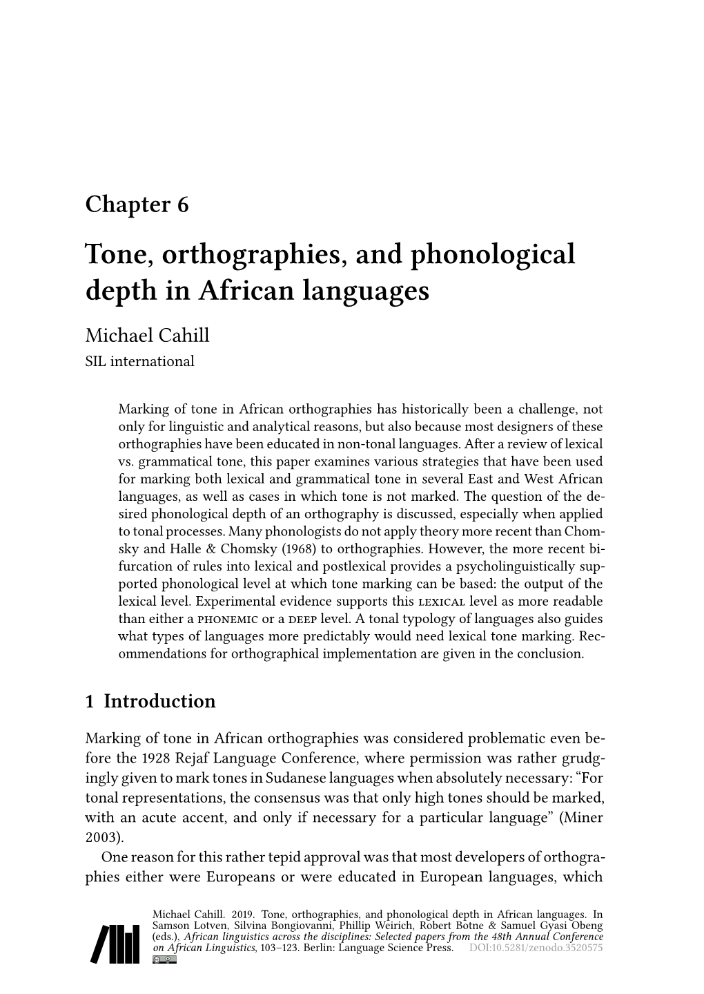 Tone, Orthographies, and Phonological Depth in African Languages Michael Cahill SIL International