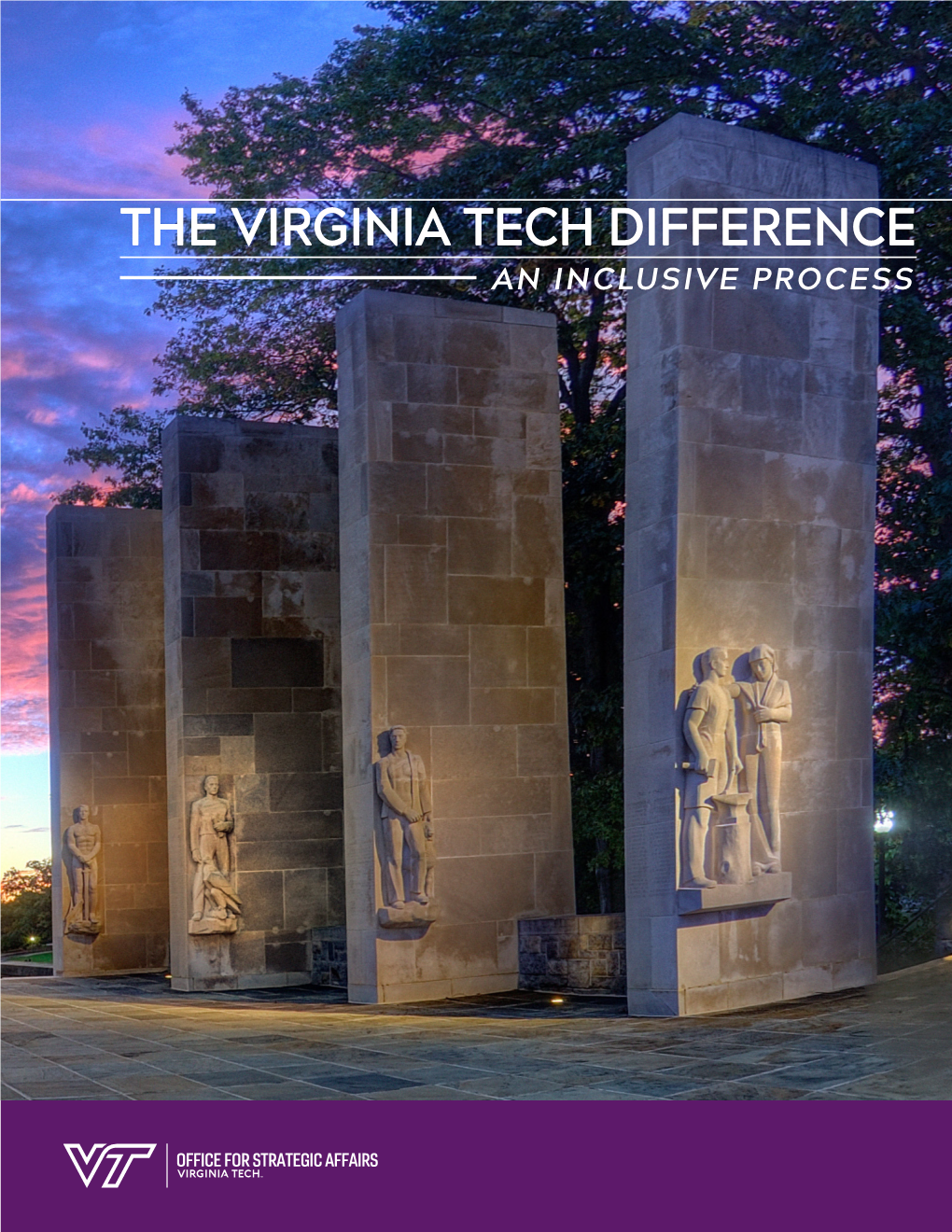 The Virginia Tech Difference an Inclusive Process