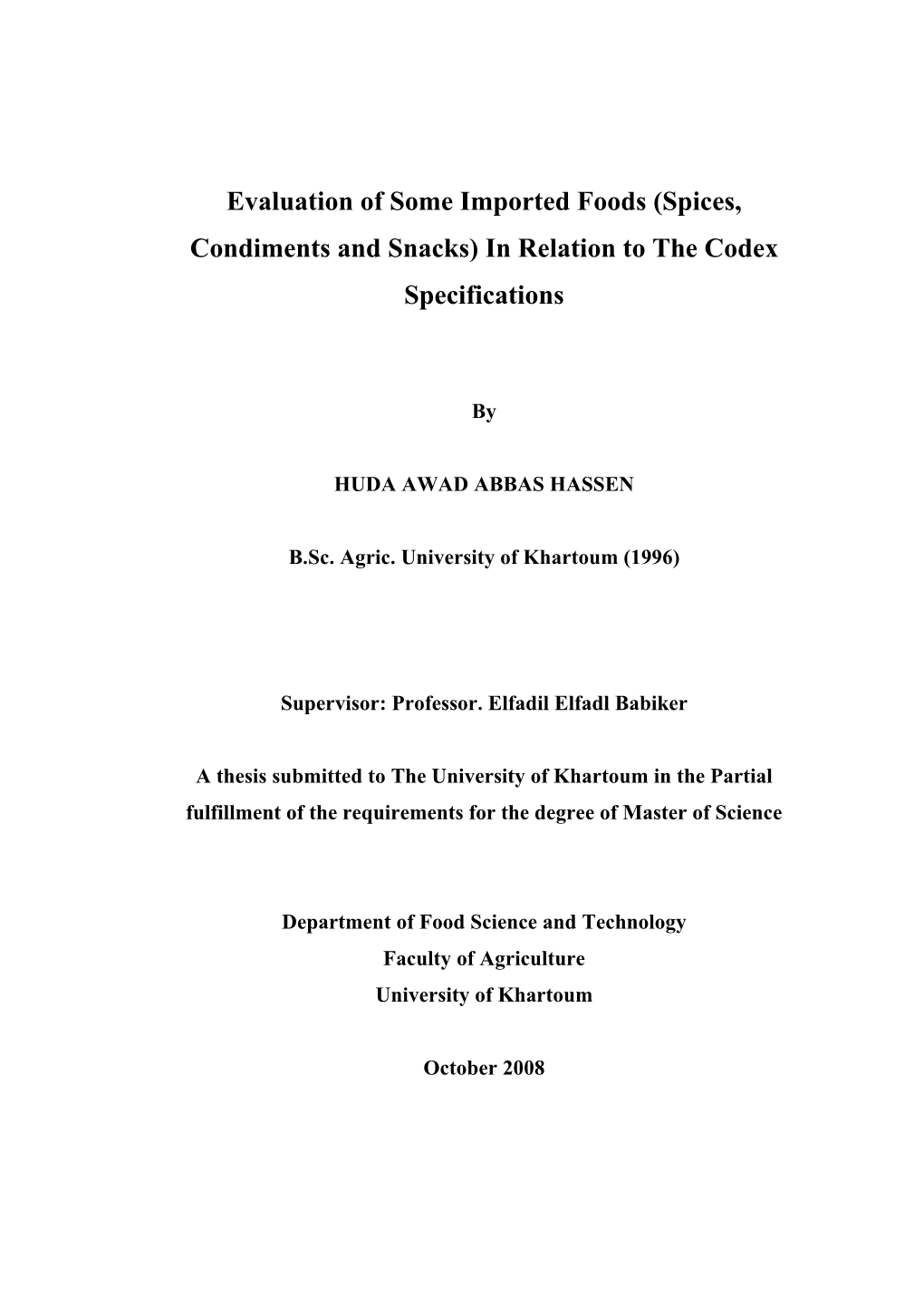 Evaluation of Some Imported Foods (Spices, Condiments and Snacks) in Relation to the Codex Specifications