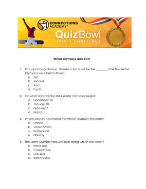 Winter Olympics Quiz Bowl 1. the Upcoming