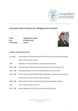 Curriculum Vitae Professor Dr. Wolfgang Peter Schleich