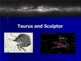 Taurus and Sculptor Taurus the Bull Taurus the Bull Mythology of Taurus