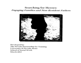 Searching for Heroes: Engaging Families Andnon-Resident Fathers