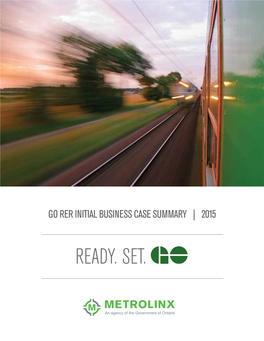 Go Rer Initial Business Case Summary | 2015 Go Rer Initial Business Case Summary | 2015 2 Table of Contents