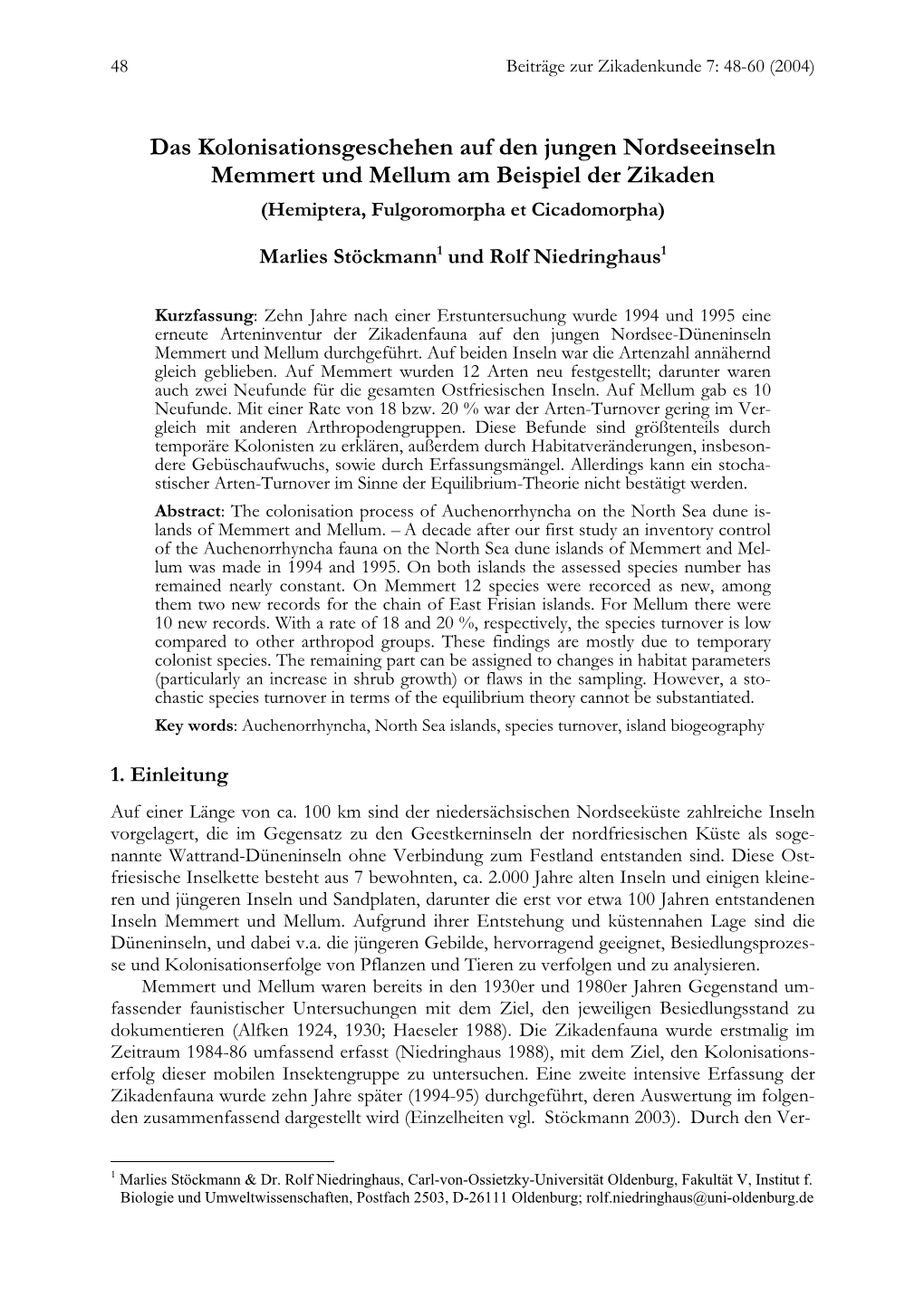 Das Kolonisationsgeschehen Auf Den Jungen Nordseeinseln Memmert Und Mellum Am Beispiel Der Zikaden (Hemiptera, Fulgoromorpha Et Cicadomorpha)