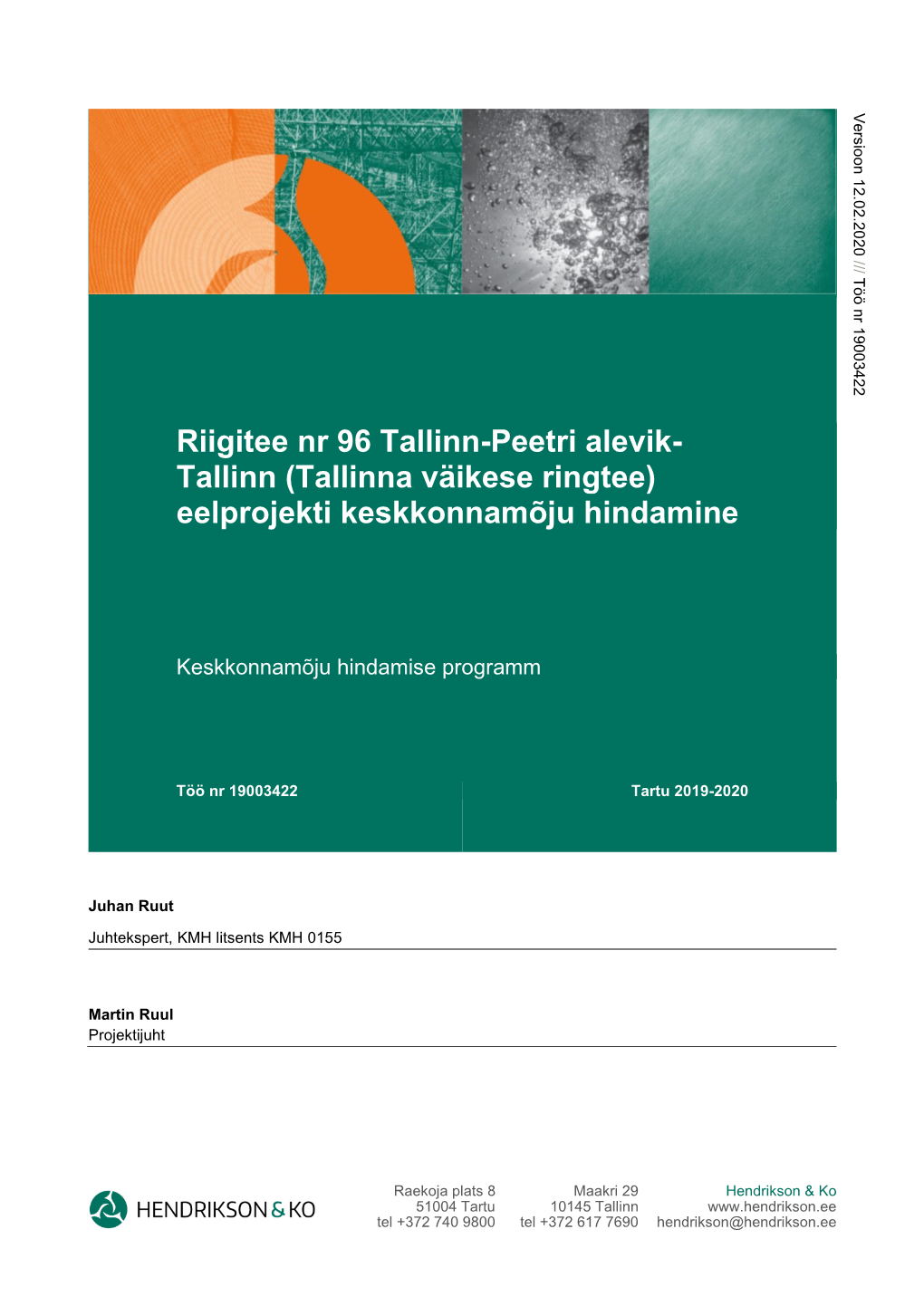 Riigitee Nr 96 Tallinn-Peetri Alevik- Tallinn (Tallinna Väikese Ringtee) Eelprojekti Keskkonnamõju Hindamine