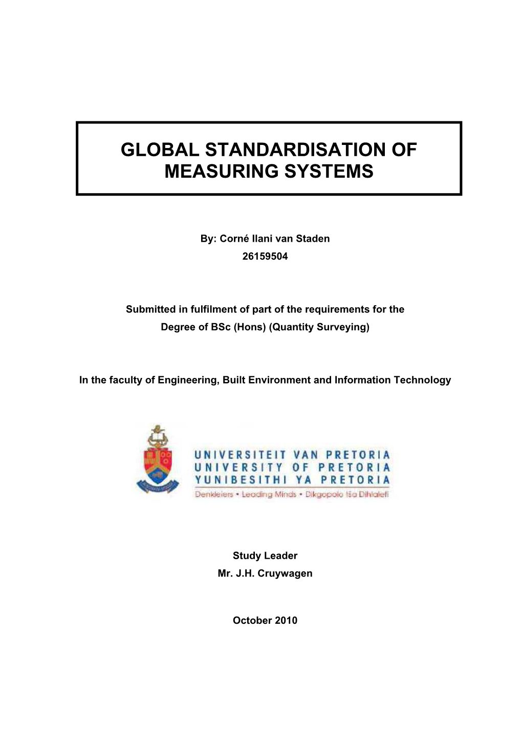 Global Standardisation of Measuring Systems