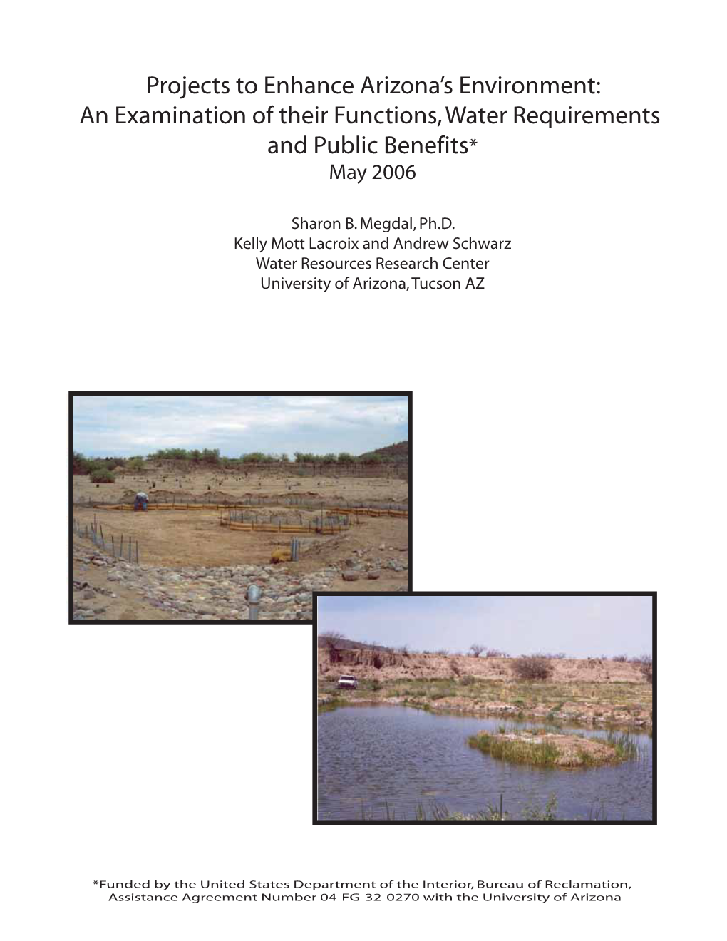 Projects to Enhance Arizona's Environment: an Examination of Their Function, Water Requirements and Public Benefits"