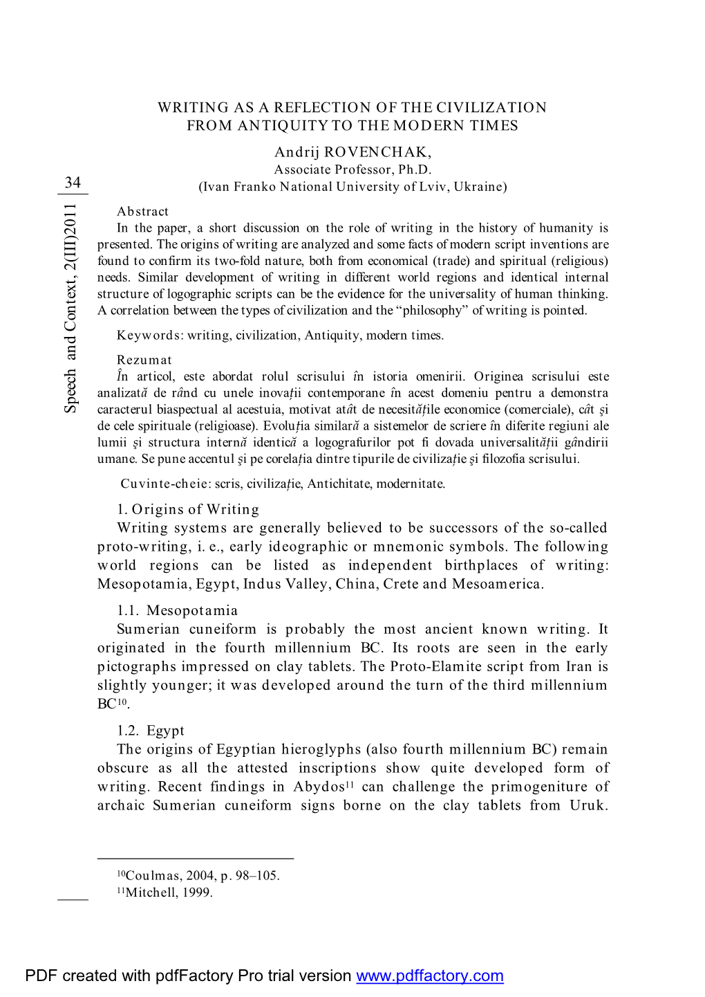 WRITING AS a REFLECTION of the CIVILIZATION from ANTIQUITY to the MODERN TIMES Andrij ROVENCHAK, Associate Professor, Ph.D