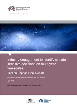 Industry Engagement to Identify Climate Sensitive Decisions on Multi-Year Timescales: Taslab Engage Final Report