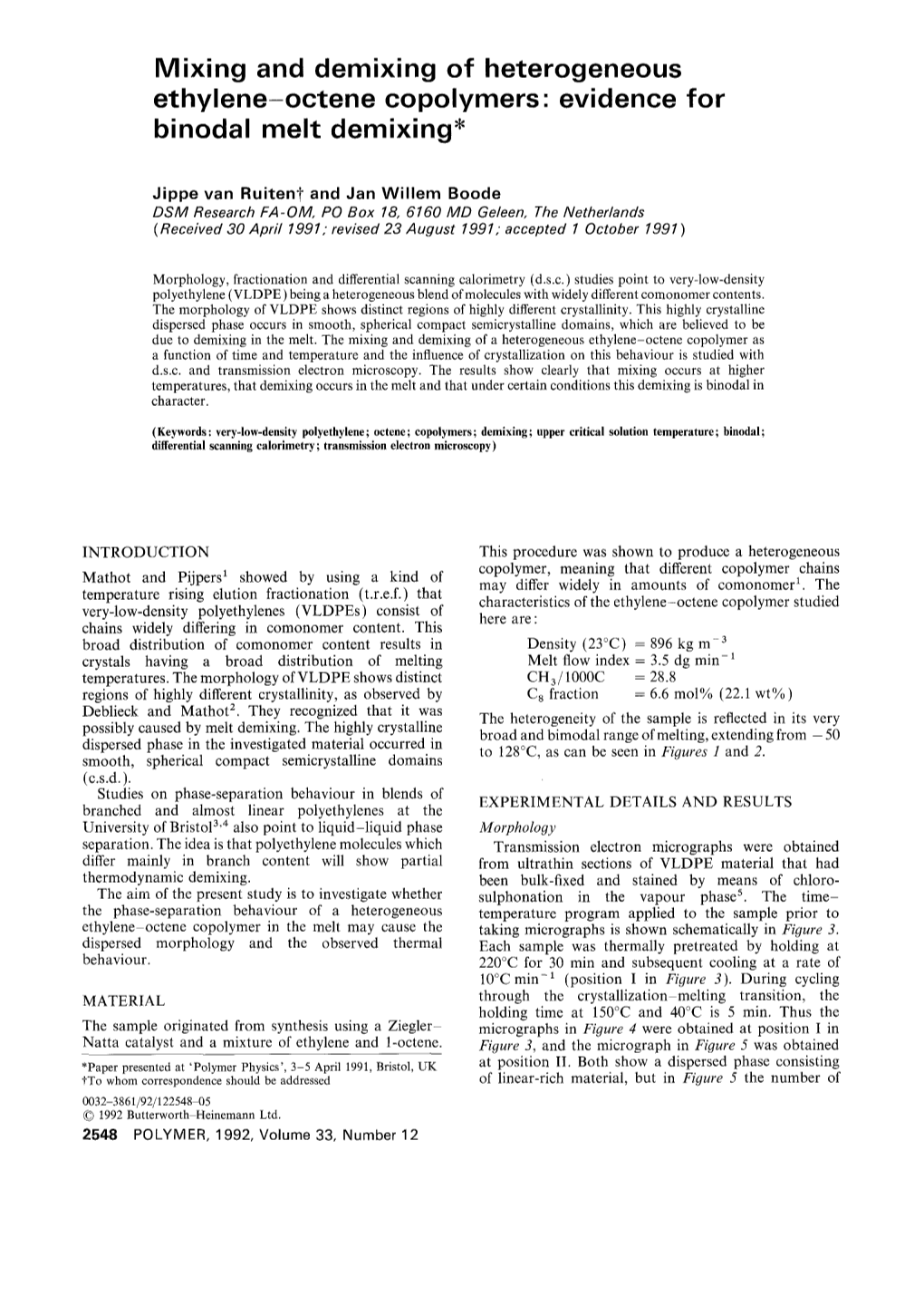 Mixing and Demixing of Heterogeneous Ethylene-Octene Copolymers: Evidence for Binodal Melt Demixing*