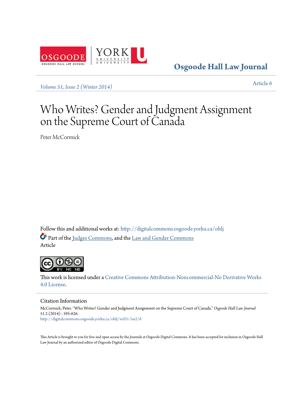 Who Writes? Gender and Judgment Assignment on the Supreme Court of Canada Peter Mccormick