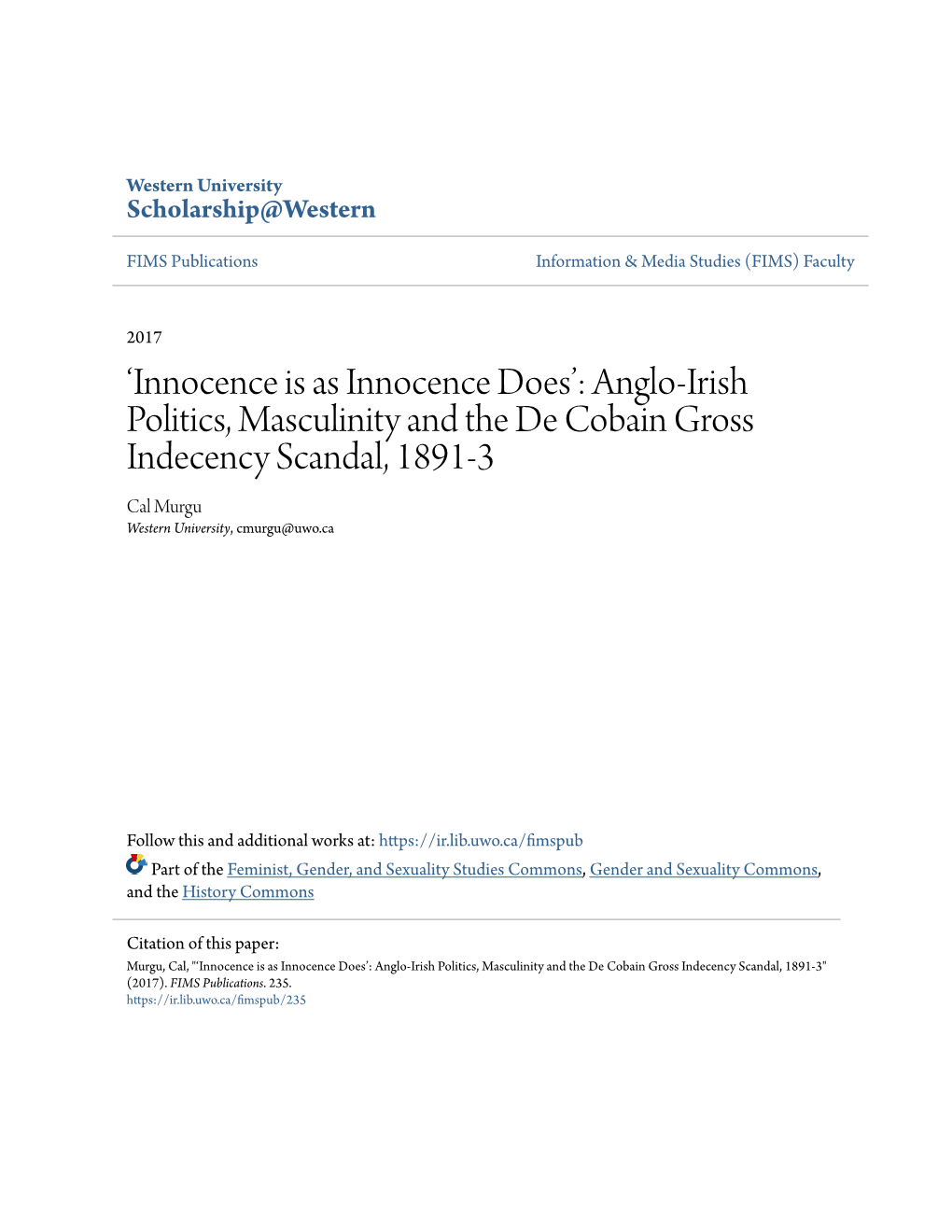 Anglo-Irish Politics, Masculinity and the De Cobain Gross Indecency Scandal, 1891-3 Cal Murgu Western University, Cmurgu@Uwo.Ca