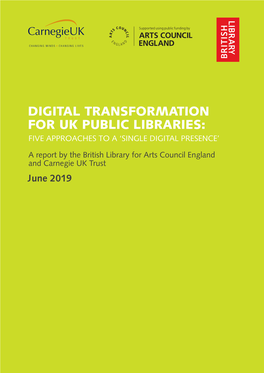 Digital Transformation for Uk Public Libraries: Five Approaches to a ‘Single Digital Presence’