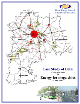 Case Study of Delhi a WEC-IMC Input for Energy for Mega Cities (A WEC Study)