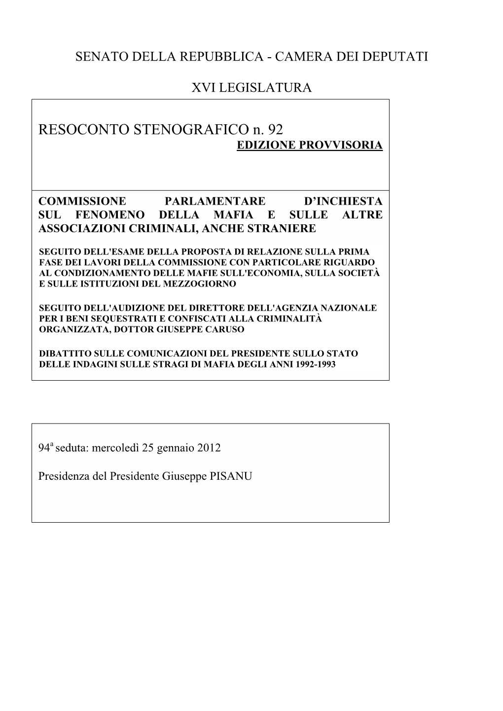 RESOCONTO STENOGRAFICO N. 92 EDIZIONE PROVVISORIA