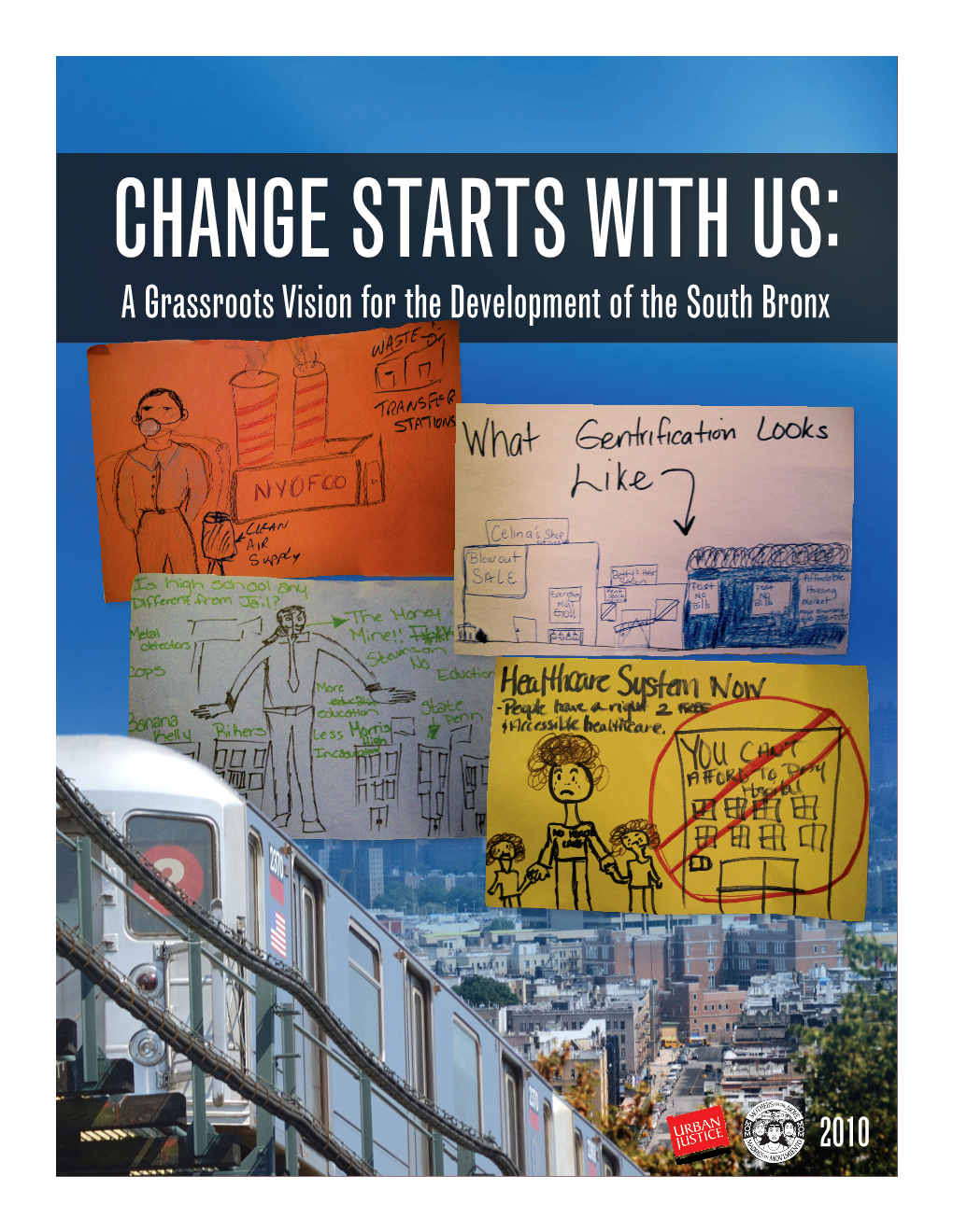 A Grassroots Vision for the Development of the South Bronx