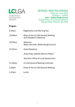 GENERAL MEETING AGENDA Friday 14Th June 2019 10.00Am – 1.00Pm Host – Wattle Range Council Supper Room, Civic Centre, Millicent George Street, Millicent, SA 5280