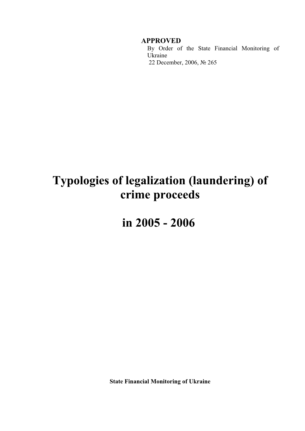 Typologies of Legalization (Laundering) of Crime Proceeds