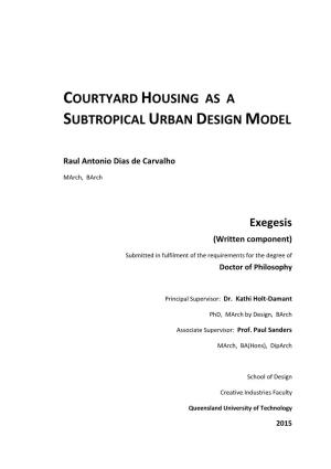 Courtyard Housing As a Subtropical Urban Design Model