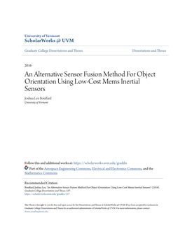 An Alternative Sensor Fusion Method for Object Orientation Using Low-Cost Mems Inertial Sensors Joshua Lee Bouffard University of Vermont