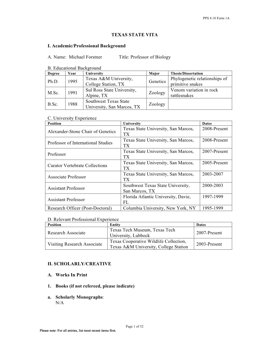 Michael Forstner Title: Professor of Biology B. Educational Background