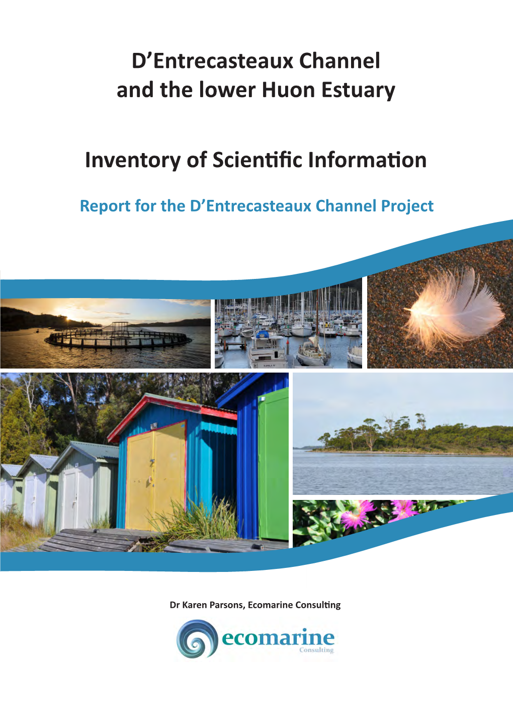 D'entrecasteaux Channel and the Lower Huon Estuary Inventory Of