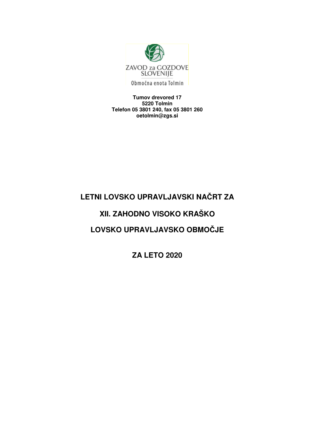 Letni Lovsko Upravljavski Načrt Za Xii. Zahodno Visoko Kraško Lovsko