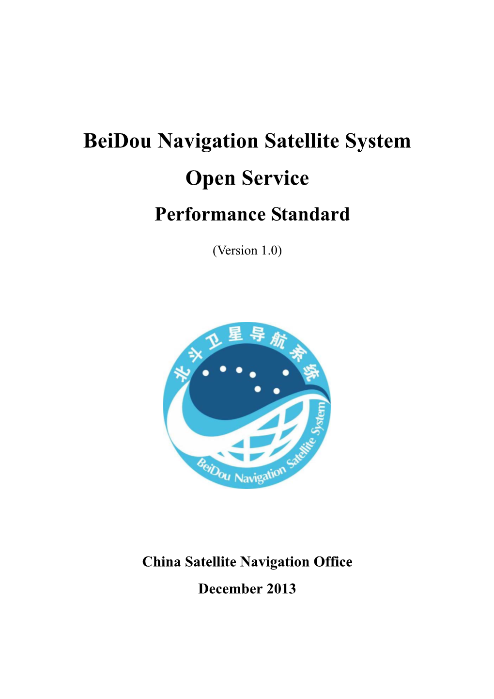 Beidou Navigation Satellite System Open Service Performance Standard