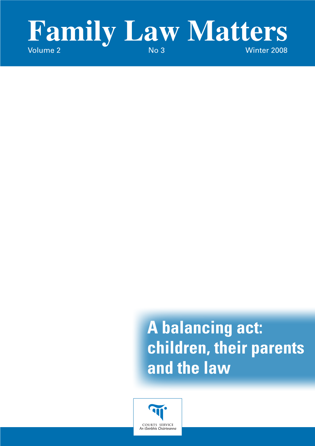 Family Law Matters Volume 2 No 3 Winter 2008