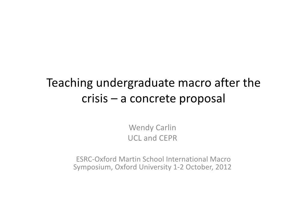 Teaching Undergraduate Macro After the Crisis – a Concrete Proposal
